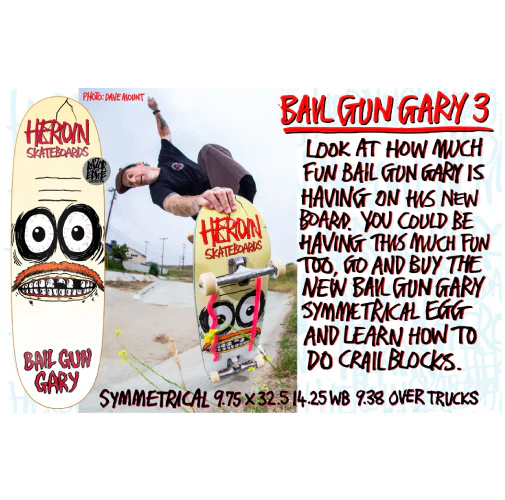 Heroin Bail Gun Gary 3 Symmetrical Skateboard Deck 9.75" - Image 3