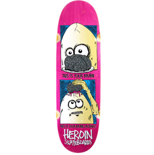 Heroin Brain on Eggs Skateboard Deck 9.5"