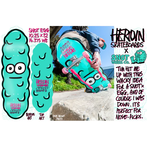 Heroin X Snot Wheels Egg Skateboard Deck 10" - Image 4